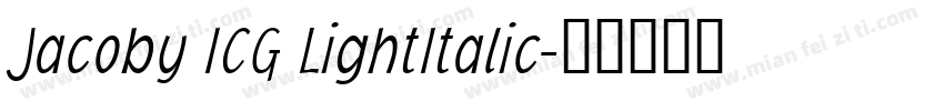 Jacoby ICG LightItalic字体转换
